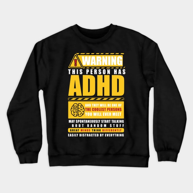 WARNING THIS PERSON HAS ADHD Crewneck Sweatshirt by remerasnerds